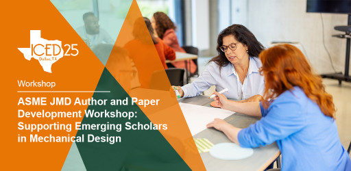 ASME Journal of Mechanical Design Author and Paper Development Workshop: Supporting Emerging Scholars in Mechanical Design